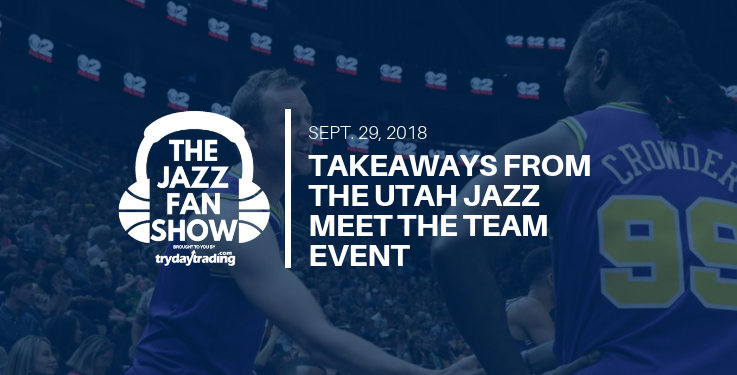 Takeaways From the Utah Jazz Meet The Team Event