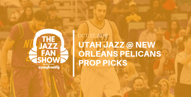 Utah Jazz @ New Orleans Pelicans Prop Picks